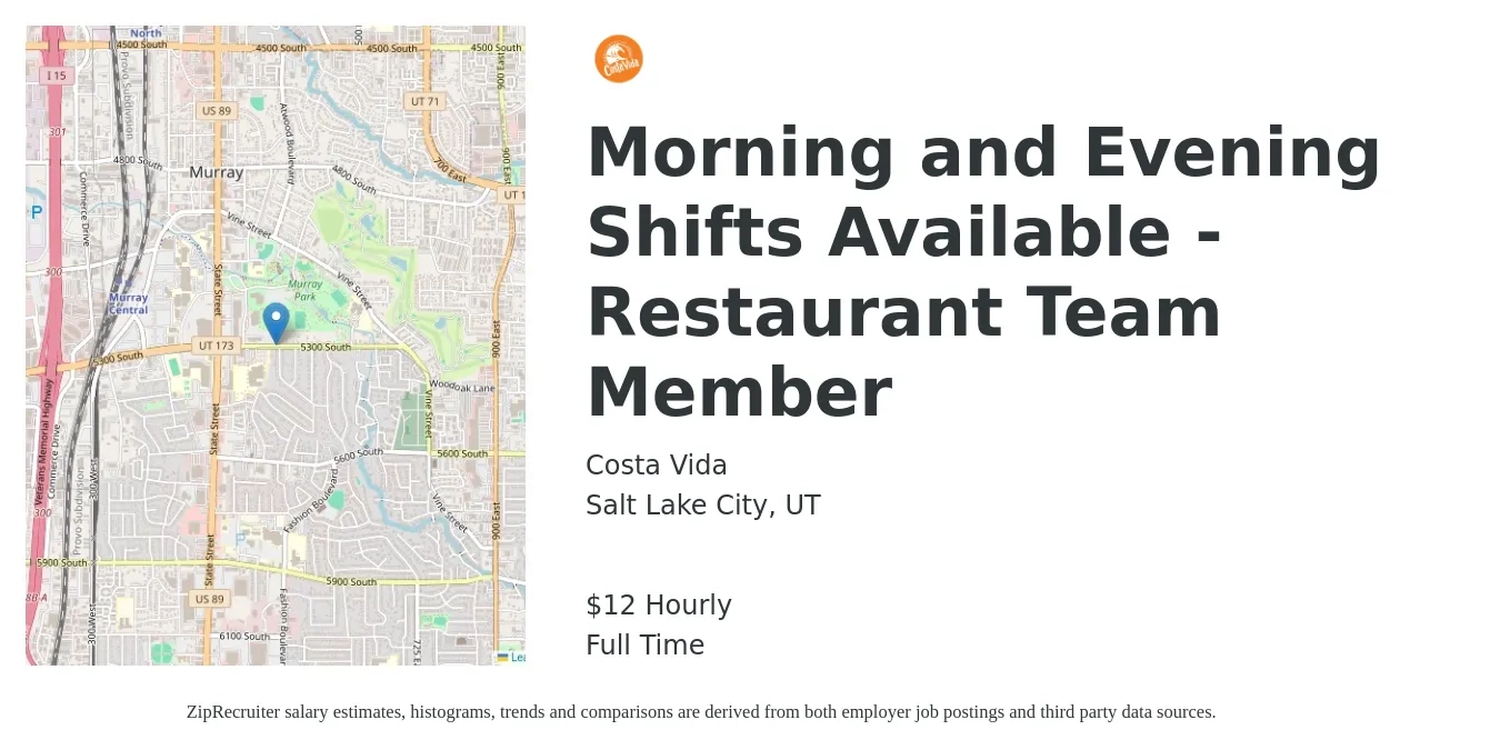 Costa Vida job posting for a Morning and Evening Shifts Available - Restaurant Team Member in Salt Lake City, UT with a salary of $13 Hourly with a map of Salt Lake City location.