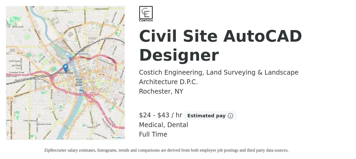 Costich Engineering, Land Surveying & Landscape Architecture D.P.C. job posting for a Civil Site AutoCAD Designer in Rochester, NY with a salary of $25 to $45 Hourly and benefits including dental, life_insurance, medical, pto, and retirement with a map of Rochester location.