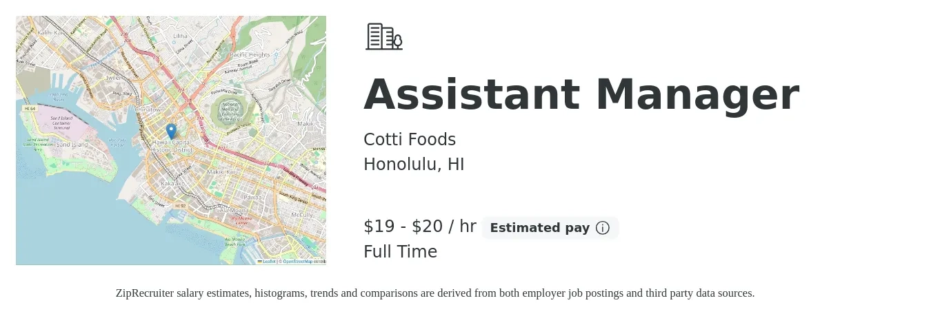 Cotti Foods Corporation job posting for a Assistant Manager in Honolulu, HI with a salary of $20 to $21 Hourly with a map of Honolulu location.