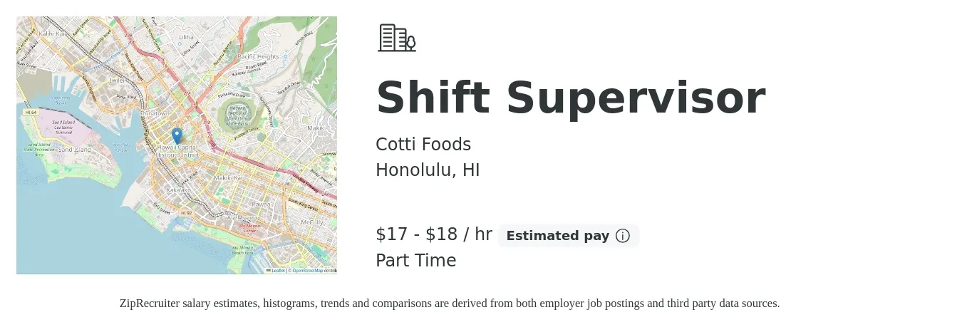 Cotti Foods Corporation job posting for a Shift Supervisor in Honolulu, HI with a salary of $18 to $19 Hourly with a map of Honolulu location.