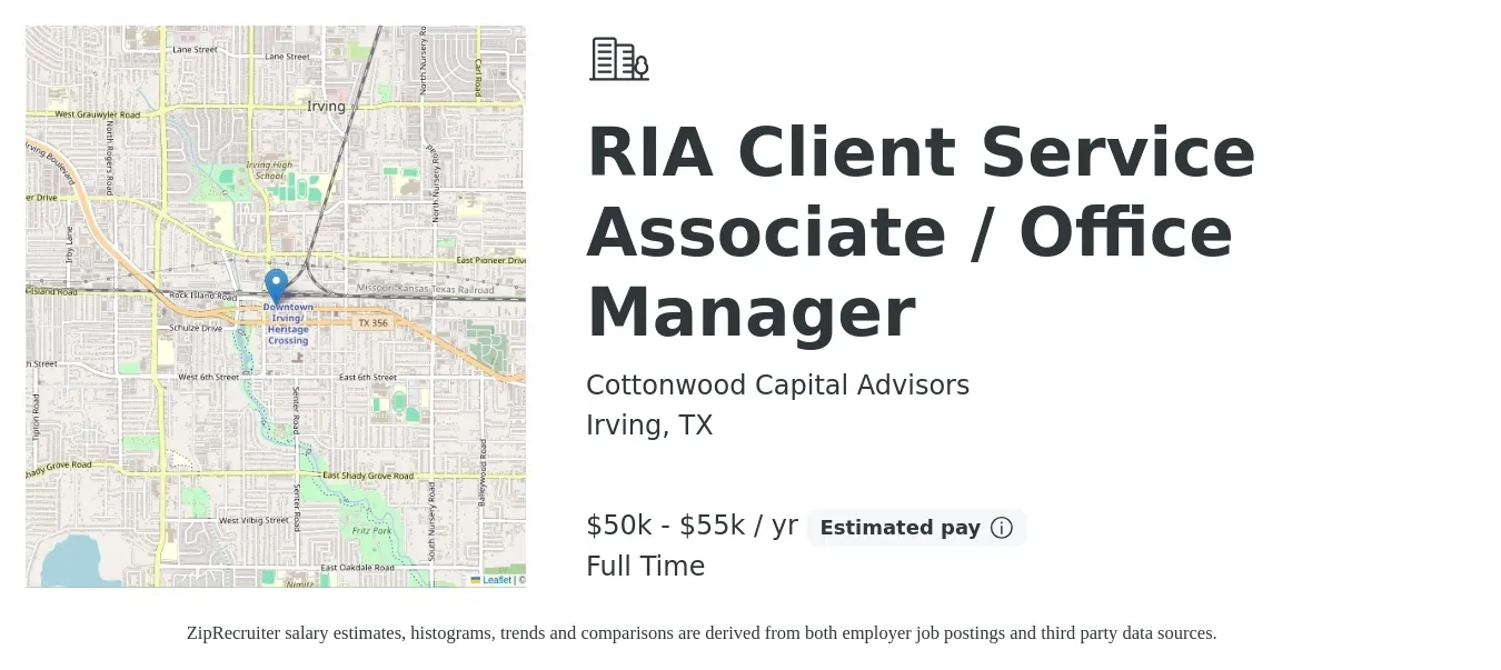 Cottonwood Capital Advisors job posting for a RIA Client Service Associate / Office Manager in Irving, TX with a salary of $50,000 to $55,000 Yearly and benefits including life_insurance, pto, and retirement with a map of Irving location.