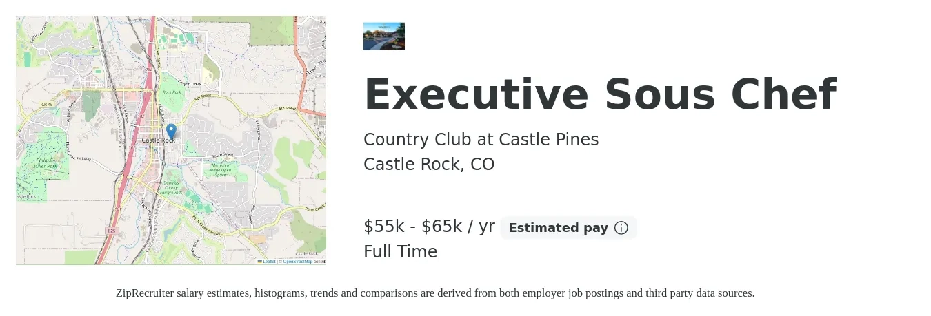 Country Club at Castle Pines job posting for a Executive Sous Chef in Castle Rock, CO with a salary of $55,000 to $65,000 Yearly with a map of Castle Rock location.