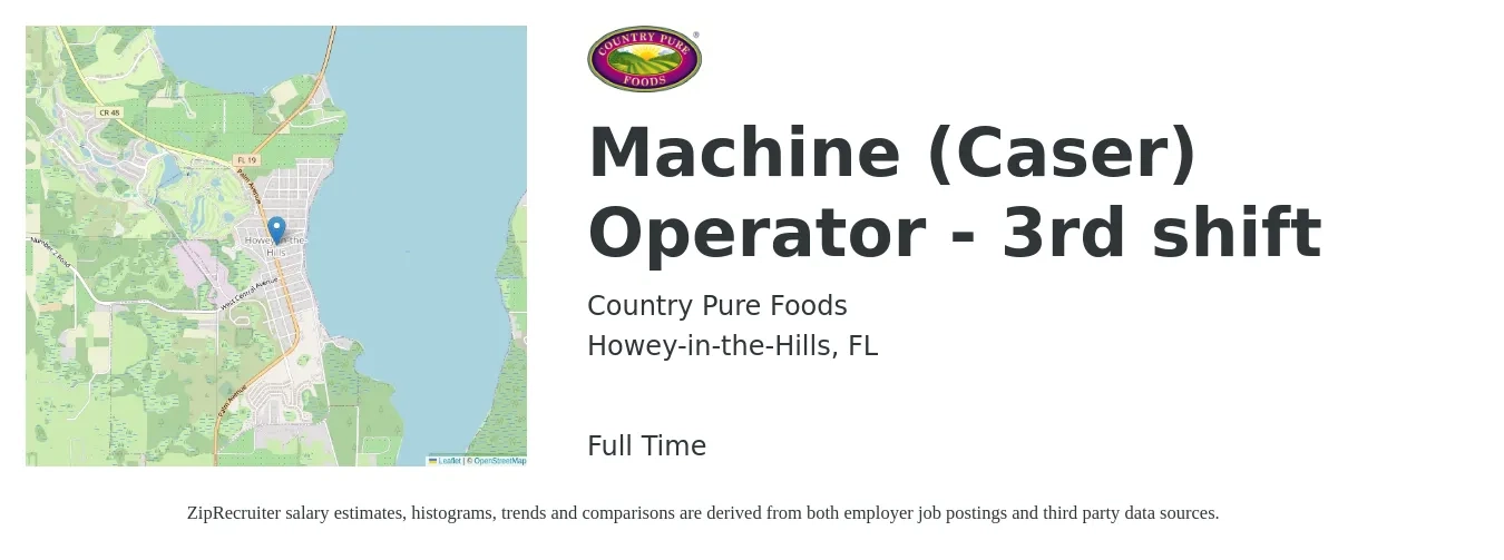 Country Pure Foods job posting for a Machine (Caser) Operator - 3rd shift in Howey-in-the-Hills, FL with a salary of $14 to $17 Hourly with a map of Howey-in-the-Hills location.