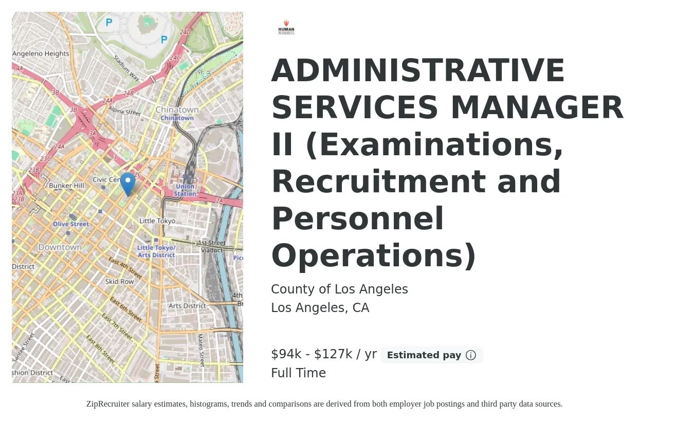 County of Los Angeles job posting for a ADMINISTRATIVE SERVICES MANAGER II (Examinations, Recruitment and Personnel Operations) in Los Angeles, CA with a salary of $94,243 to $127,000 Yearly with a map of Los Angeles location.