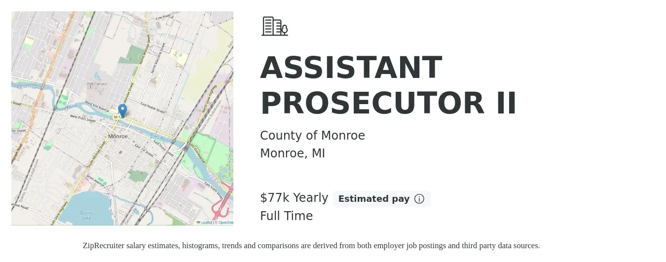 County of Monroe job posting for a ASSISTANT PROSECUTOR II in Monroe, MI with a salary of $77,412 Yearly with a map of Monroe location.