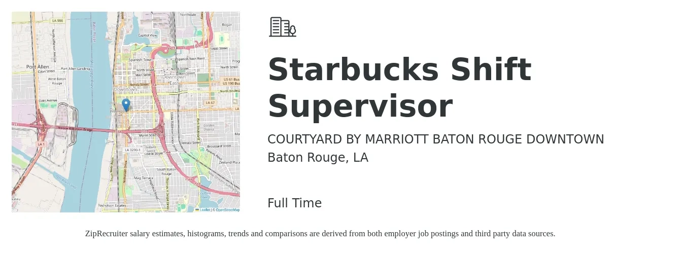 COURTYARD BY MARRIOTT BATON ROUGE DOWNTOWN job posting for a Starbucks Shift Supervisor in Baton Rouge, LA with a salary of $14 to $18 Hourly with a map of Baton Rouge location.