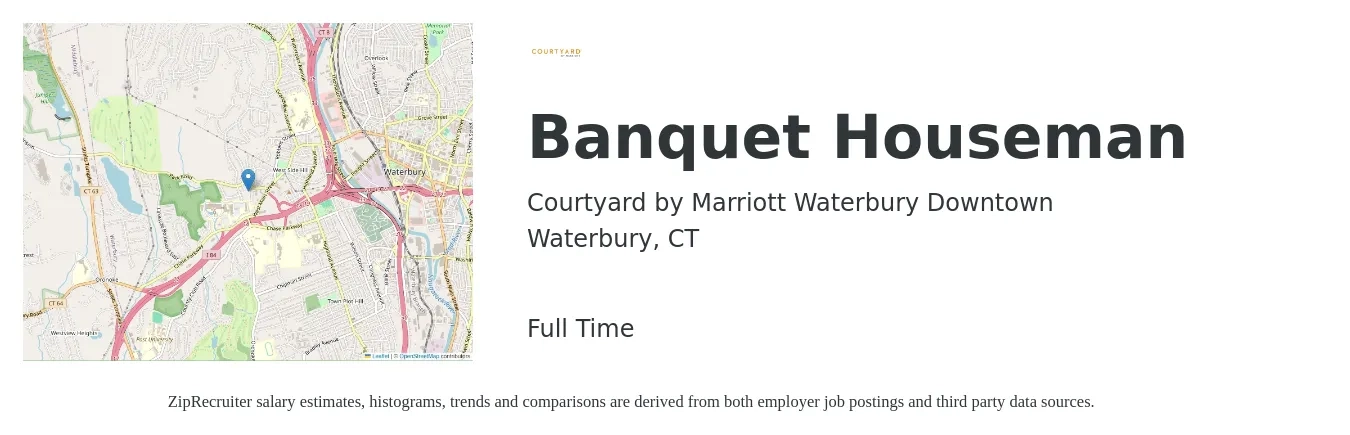 Courtyard by Marriott Waterbury Downtown job posting for a Banquet Houseman in Waterbury, CT with a salary of $15 to $20 Hourly with a map of Waterbury location.