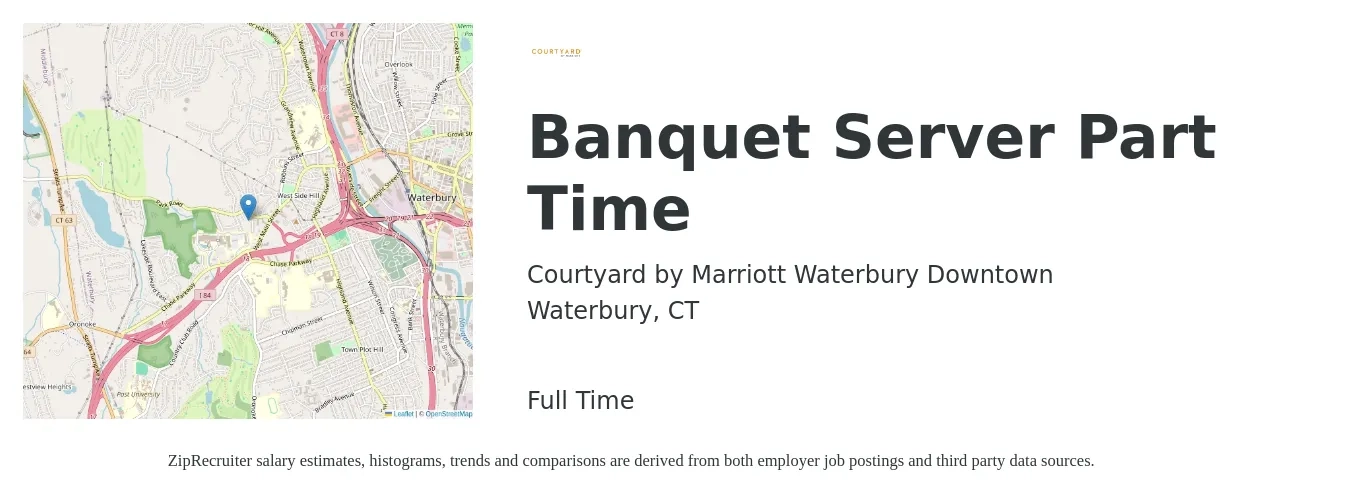 Courtyard by Marriott Waterbury Downtown job posting for a Banquet Server Part Time in Waterbury, CT with a salary of $15 to $18 Hourly with a map of Waterbury location.