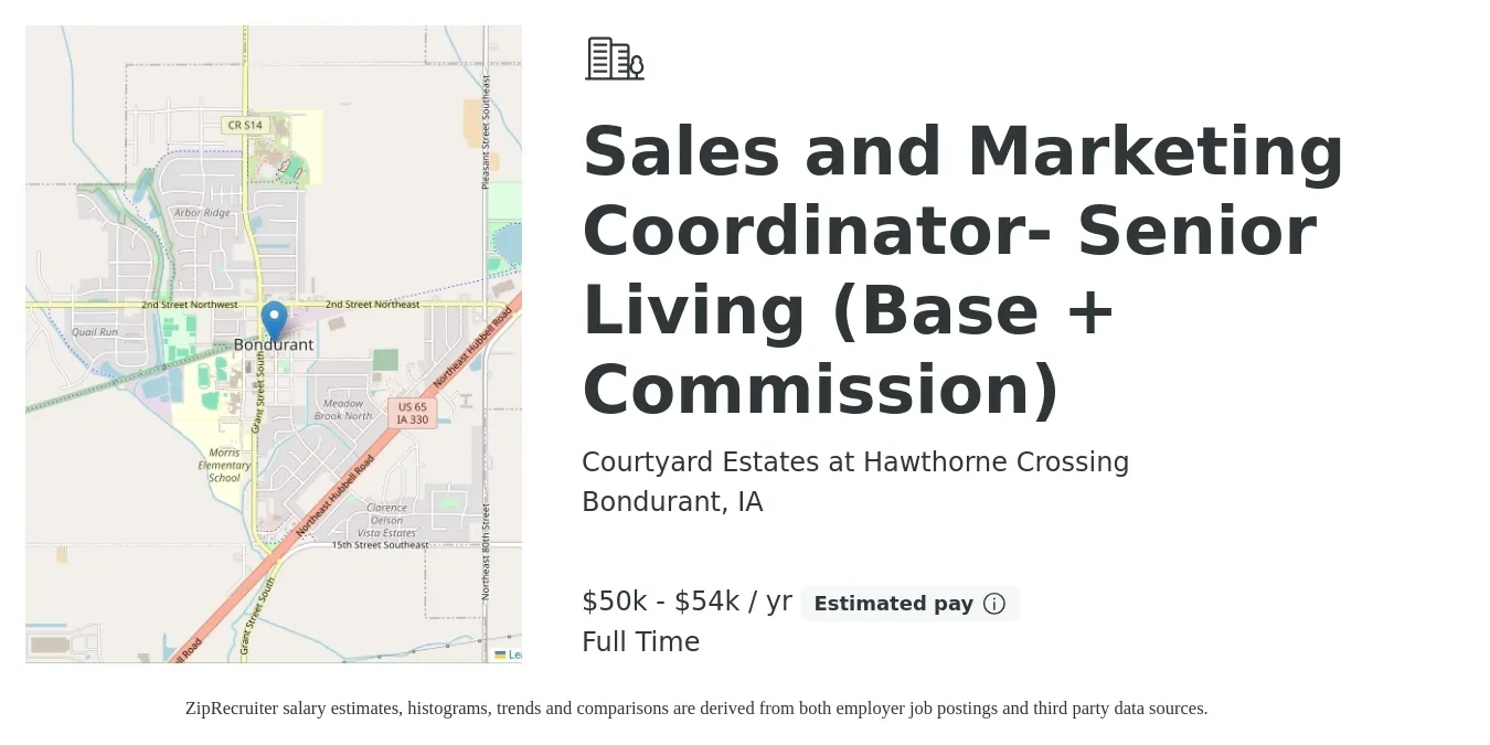 Courtyard Estates at Hawthorne Crossing job posting for a Sales and Marketing Coordinator- Senior Living (Base + Commission) in Bondurant, IA with a salary of $50,000 to $54,000 Yearly with a map of Bondurant location.