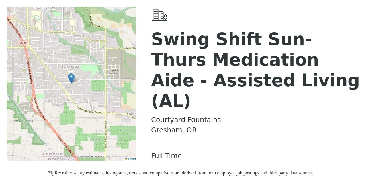 Courtyard Fountains job posting for a Swing Shift Sun-Thurs Medication Aide - Assisted Living (AL) in Gresham, OR with a salary of $18 to $22 Hourly with a map of Gresham location.