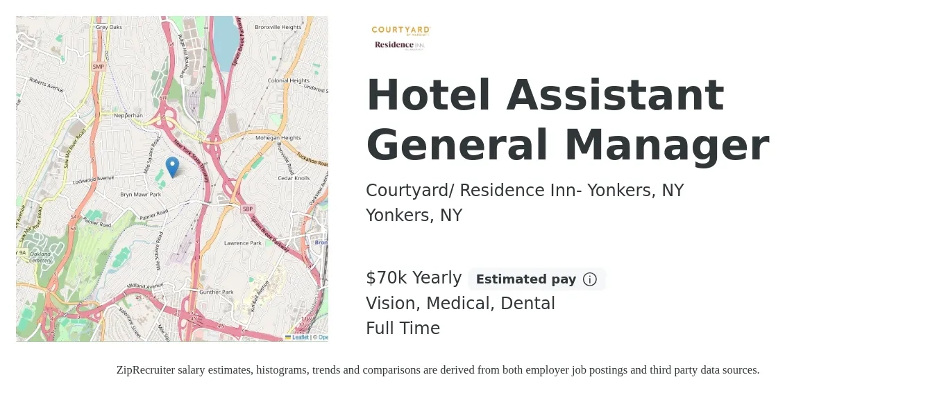 Courtyard/ Residence Inn- Yonkers, NY job posting for a Hotel Assistant General Manager in Yonkers, NY with a salary of $70,000 Yearly and benefits including vision, dental, life_insurance, medical, pto, and retirement with a map of Yonkers location.
