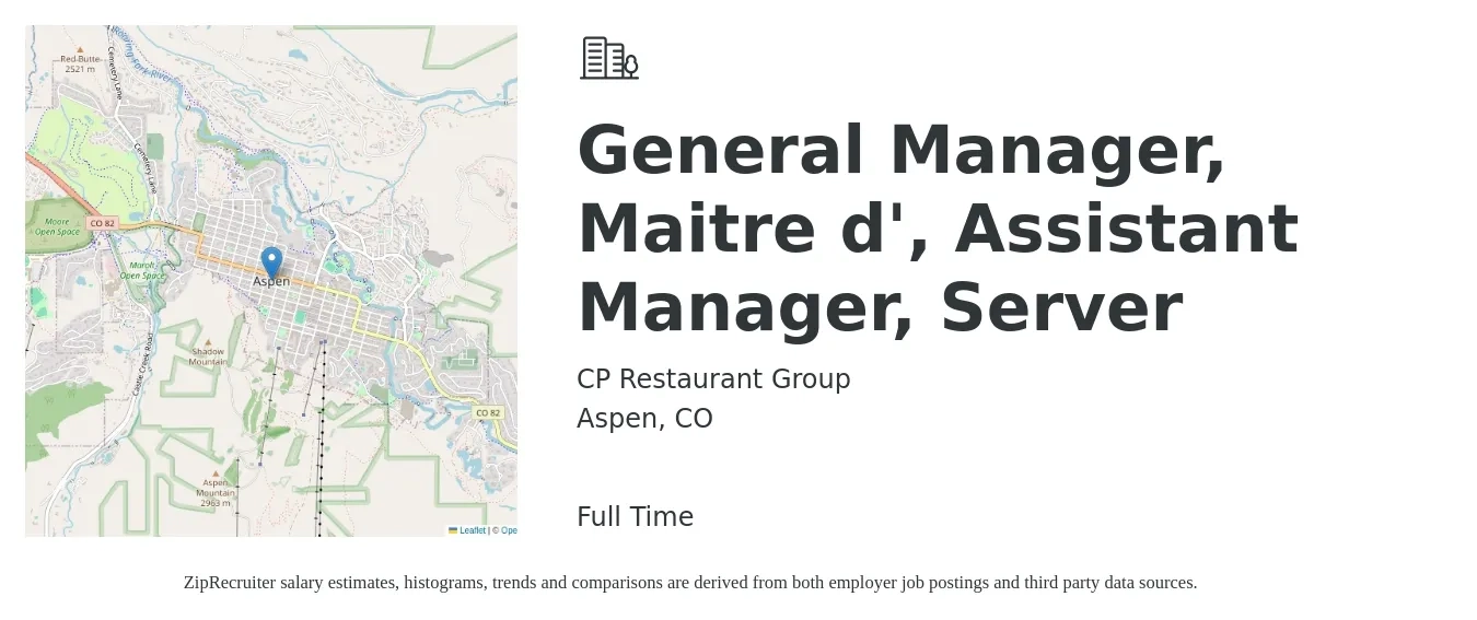 CP Restaurant Group job posting for a General Manager Maitre d', Assistant Manager, Server in Aspen, CO with a salary of $20 to $30 Hourly with a map of Aspen location.