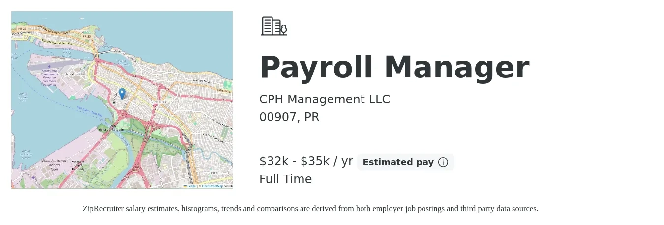 CPH Management LLC job posting for a Payroll Manager in 00907, PR with a salary of $32,000 to $35,000 Yearly with a map of 00907 location.
