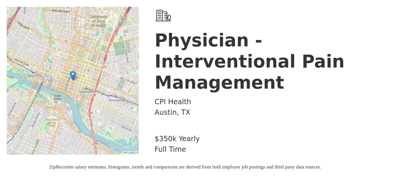 CPI Health job posting for a Physician - Interventional Pain Management in Austin, TX with a salary of $350,000 Yearly with a map of Austin location.