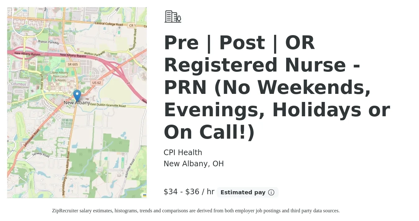 CPI Health job posting for a Pre | Post | OR Registered Nurse - PRN (No Weekends, Evenings, Holidays or On Call!) in New Albany, OH with a salary of $36 to $38 Hourly with a map of New Albany location.