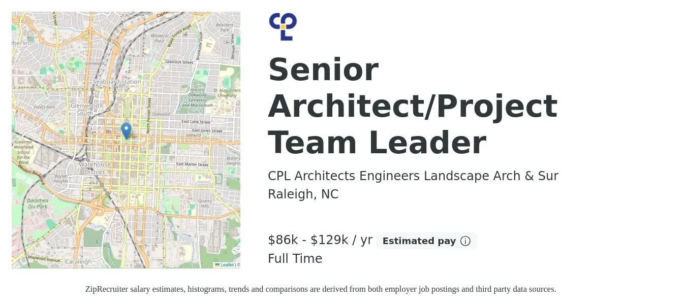 CPL Architects Engineers Landscape Arch & Sur job posting for a Senior Architect/Project Team Leader in Raleigh, NC with a salary of $86,000 to $129,000 Yearly with a map of Raleigh location.
