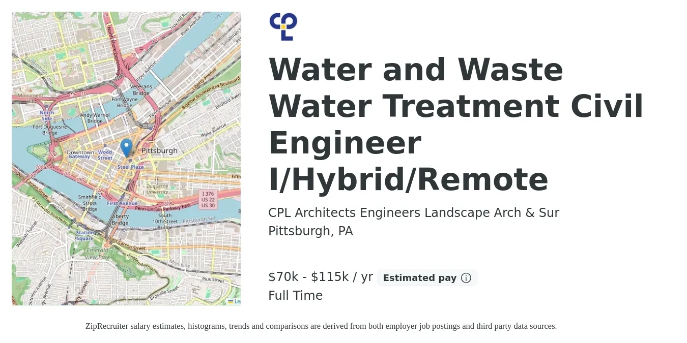 CPL Architects Engineers Landscape Arch & Sur job posting for a Water and Wastewater Treatment Civil Engineer I/Hybrid/Remote in Pittsburgh, PA with a salary of $70,000 to $115,000 Yearly with a map of Pittsburgh location.