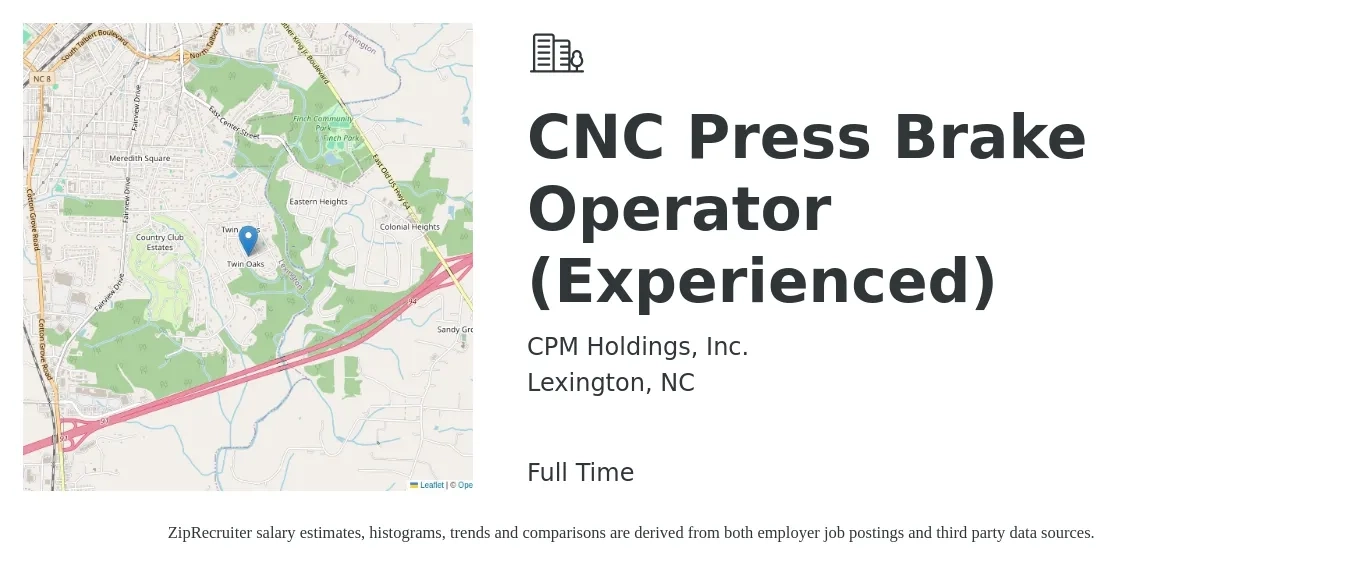 CPM Holdings, Inc. job posting for a CNC Press Brake Operator (Experienced) in Lexington, NC with a salary of $15 to $20 Hourly with a map of Lexington location.