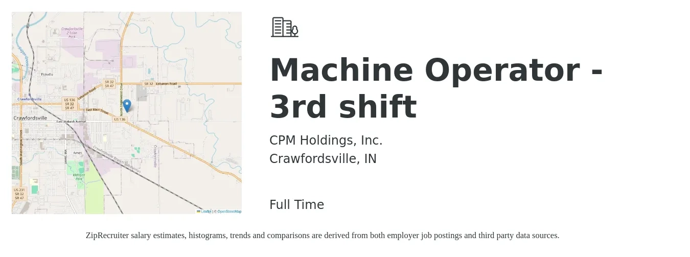 CPM Holdings, Inc. job posting for a Machine Operator - 3rd shift in Crawfordsville, IN with a salary of $16 to $20 Hourly with a map of Crawfordsville location.