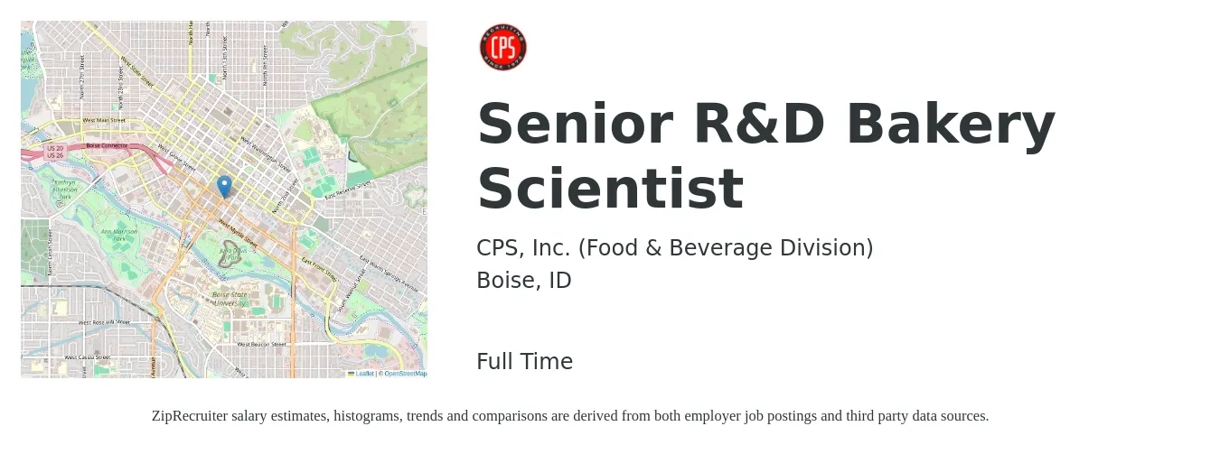 CPS, Inc. (Food & Beverage Division) job posting for a Senior R&D Bakery Scientist in Boise, ID with a salary of $93,700 to $119,400 Yearly with a map of Boise location.