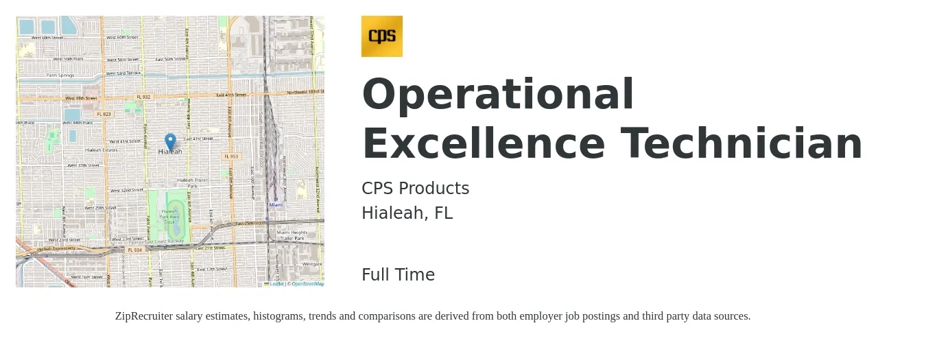 CPS Products job posting for a Operational Excellence Technician in Hialeah, FL with a salary of $18 to $26 Hourly with a map of Hialeah location.
