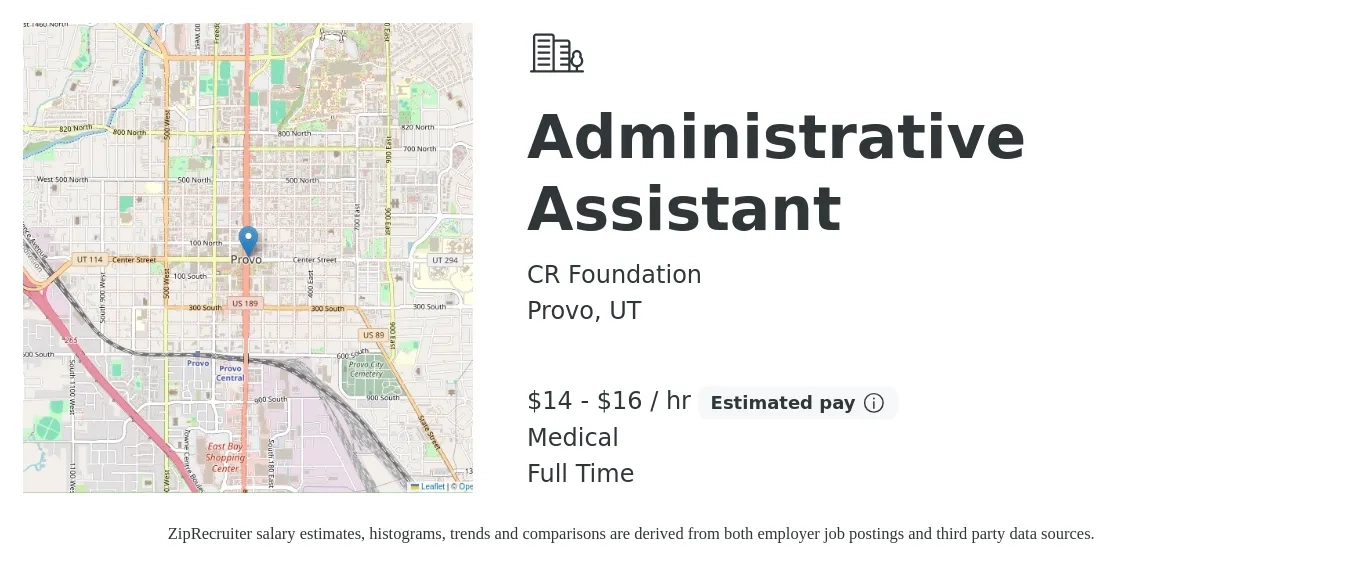 CR Foundation job posting for a Administrative Assistant in Provo, UT with a salary of $15 to $17 Hourly and benefits including life_insurance, medical, and pto with a map of Provo location.