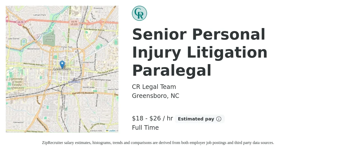 CR Legal Team job posting for a Senior Personal Injury Litigation Paralegal in Greensboro, NC with a salary of $19 to $28 Hourly with a map of Greensboro location.