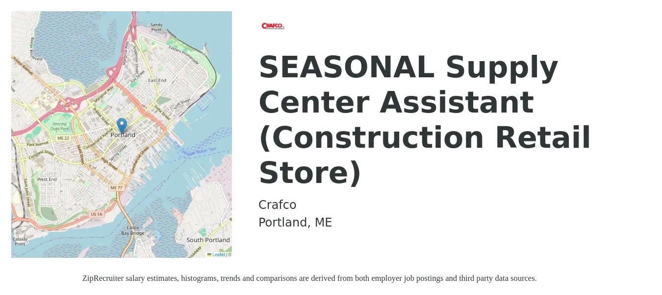 Crafco job posting for a SEASONAL Supply Center Assistant (Construction Retail Store) in Portland, ME with a salary of $20 to $21 Hourly with a map of Portland location.