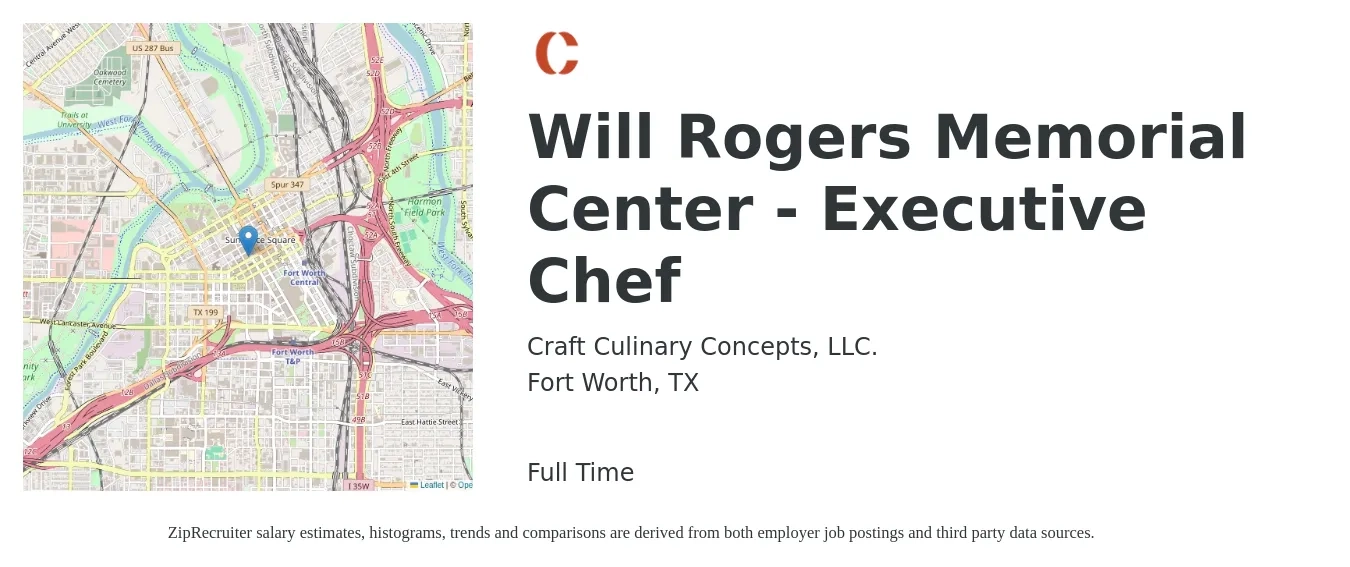 Craft Culinary Concepts, LLC. job posting for a Will Rogers Memorial Center - Executive Chef in Fort Worth, TX with a salary of $68,500 to $94,300 Yearly with a map of Fort Worth location.
