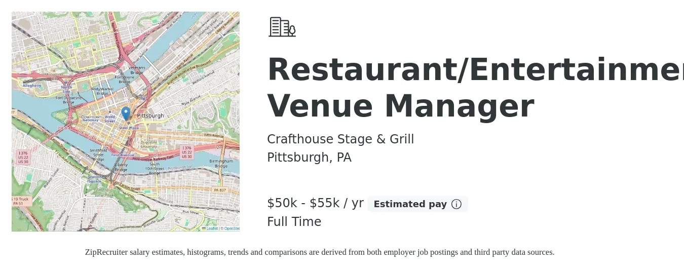 Crafthouse Stage & Grill job posting for a Restaurant/Entertainment Venue Manager in Pittsburgh, PA with a salary of $50,000 to $55,000 Yearly with a map of Pittsburgh location.