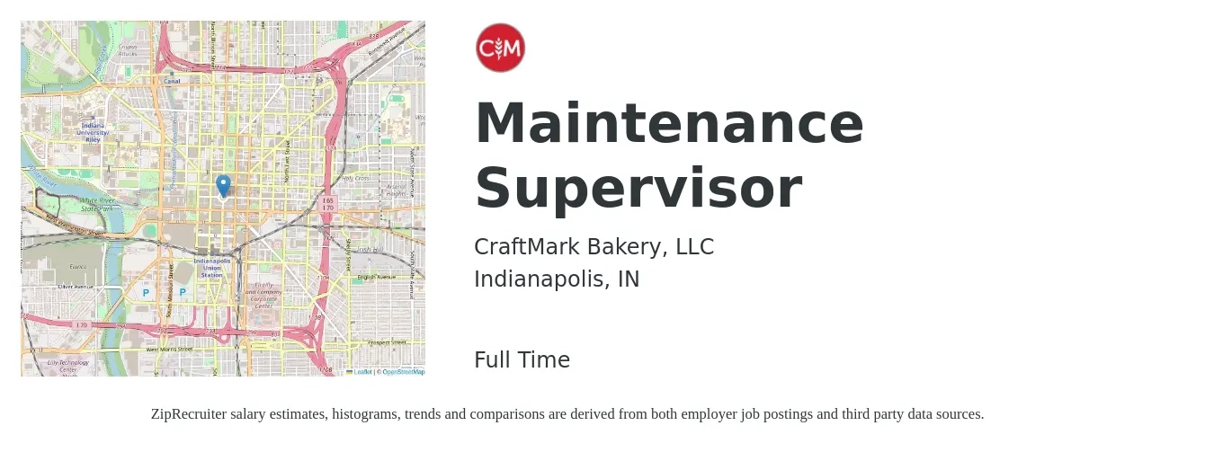 CraftMark Bakery, LLC job posting for a Maintenance Supervisor in Indianapolis, IN with a salary of $23 to $38 Hourly with a map of Indianapolis location.