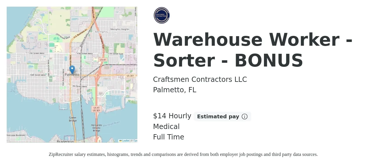 Craftsmen Contractors LLC job posting for a Warehouse Worker - Sorter - BONUS in Palmetto, FL with a salary of $15 Hourly and benefits including medical with a map of Palmetto location.