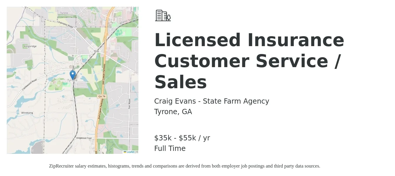 Craig Evans - State Farm Agency job posting for a Licensed Insurance Customer Service / Sales in Tyrone, GA with a salary of $35,000 to $55,000 Yearly with a map of Tyrone location.