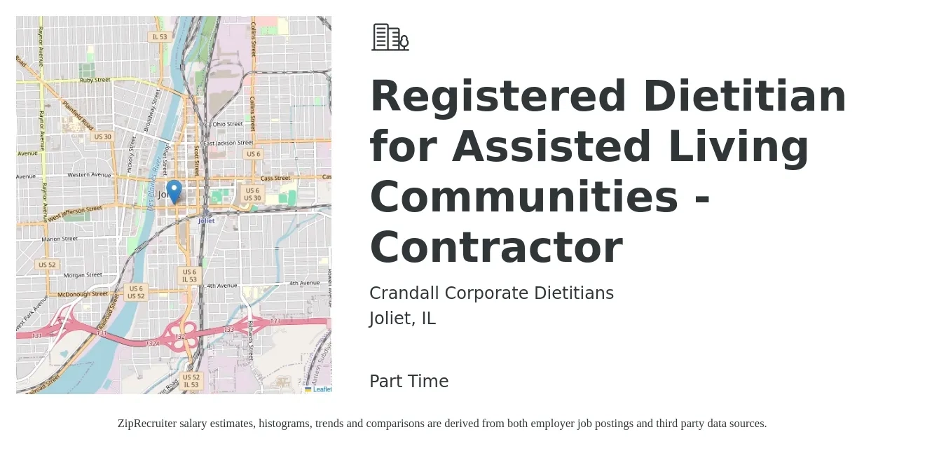 Crandall Corporate Dietitians job posting for a Registered Dietitian for Assisted Living Communities - Contractor in Joliet, IL with a salary of $30 to $41 Hourly with a map of Joliet location.