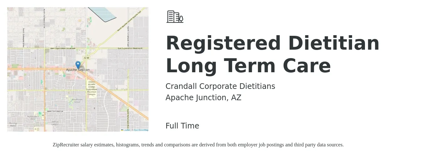 Crandall Corporate Dietitians job posting for a Registered Dietitian Long Term Care in Apache Junction, AZ with a salary of $30 to $40 Hourly with a map of Apache Junction location.