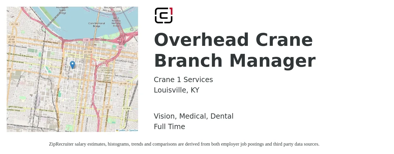 Crane 1 Services job posting for a Overhead Crane Branch Manager in Louisville, KY with a salary of $54,800 to $82,600 Yearly and benefits including life_insurance, medical, pto, retirement, vision, and dental with a map of Louisville location.