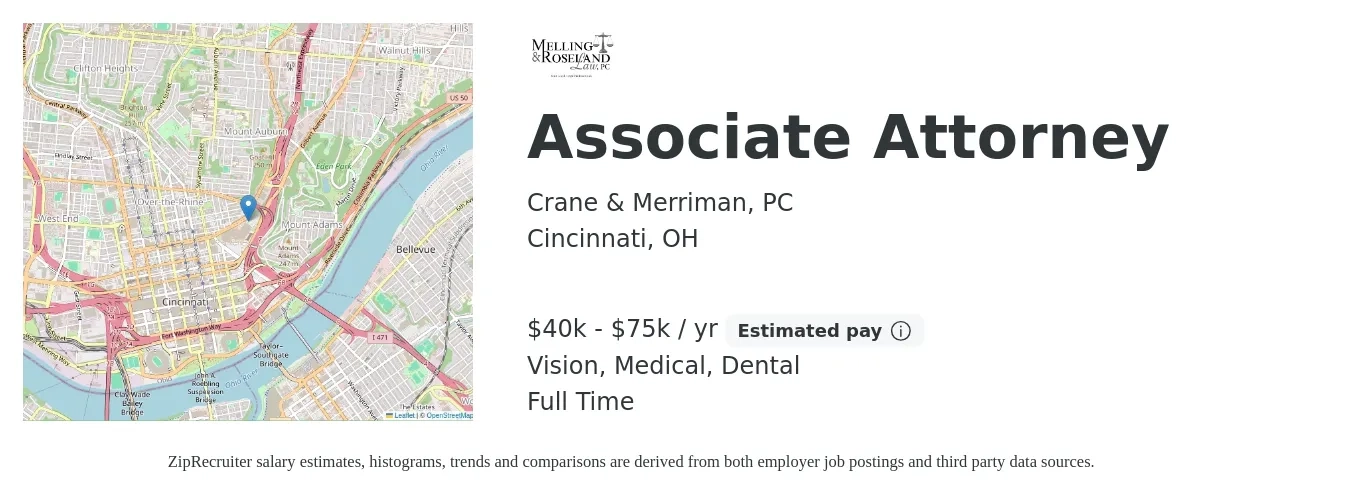 Crane & Merriman, PC job posting for a Associate Attorney in Cincinnati, OH with a salary of $40,000 to $75,000 Yearly and benefits including medical, pto, retirement, vision, and dental with a map of Cincinnati location.
