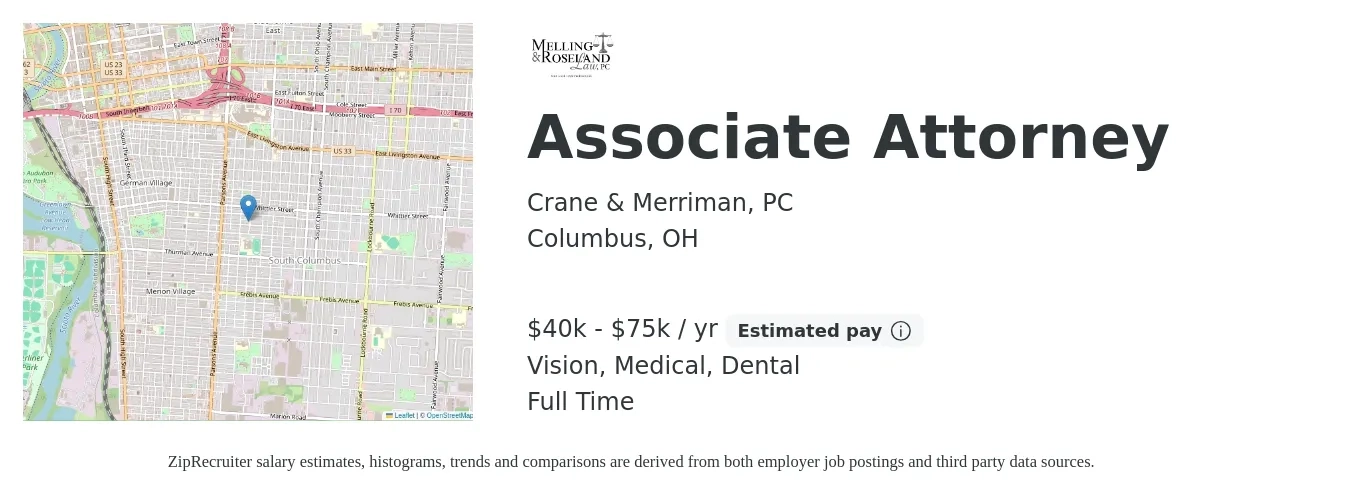 Crane & Merriman, PC job posting for a Associate Attorney in Columbus, OH with a salary of $40,000 to $75,000 Yearly and benefits including medical, pto, retirement, vision, and dental with a map of Columbus location.