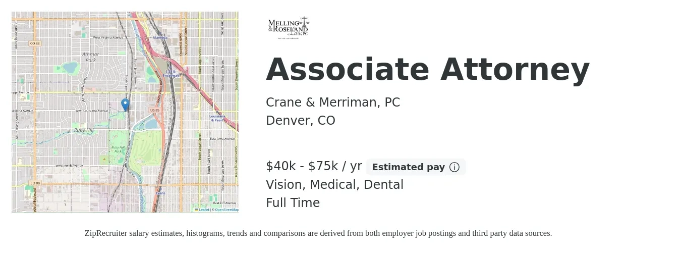 Crane & Merriman, PC job posting for a Associate Attorney in Denver, CO with a salary of $40,000 to $75,000 Yearly and benefits including dental, medical, pto, retirement, and vision with a map of Denver location.