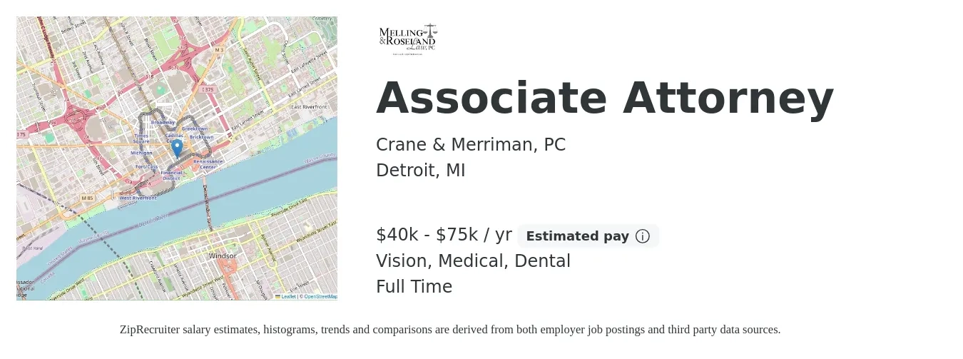 Crane & Merriman, PC job posting for a Associate Attorney in Detroit, MI with a salary of $40,000 to $75,000 Yearly and benefits including vision, dental, medical, pto, and retirement with a map of Detroit location.