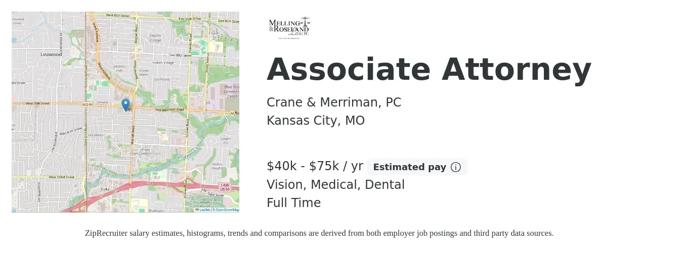 Crane & Merriman, PC job posting for a Associate Attorney in Kansas City, MO with a salary of $40,000 to $75,000 Yearly and benefits including dental, medical, pto, retirement, and vision with a map of Kansas City location.