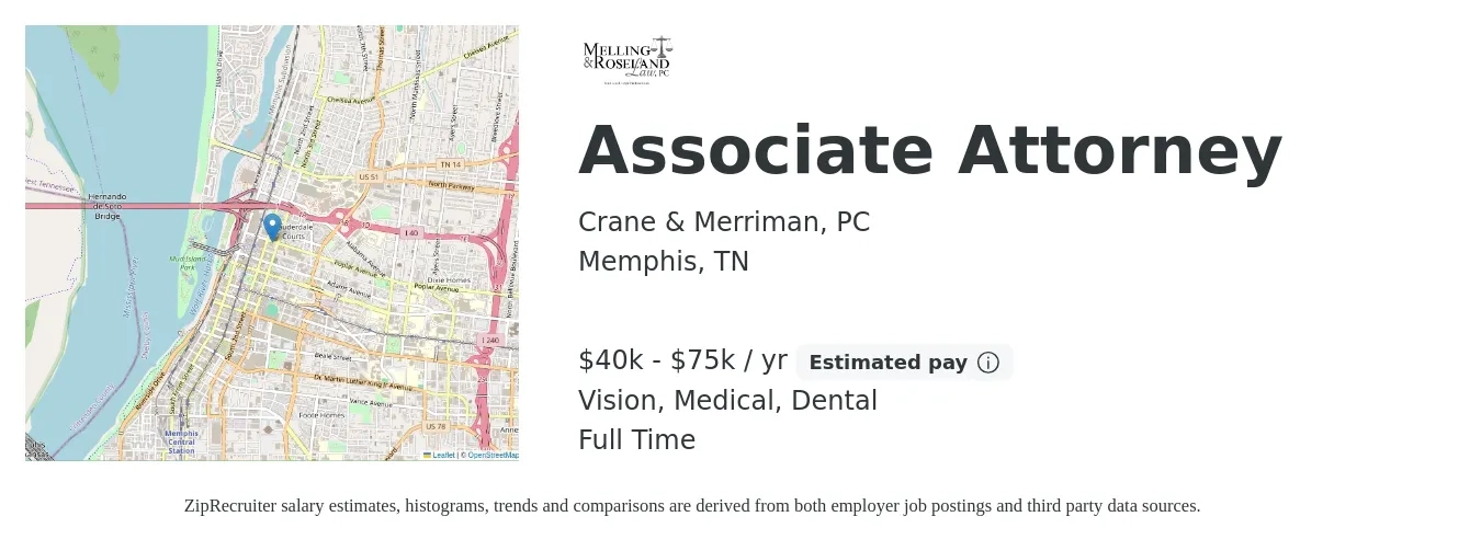 Crane & Merriman, PC job posting for a Associate Attorney in Memphis, TN with a salary of $40,000 to $75,000 Yearly and benefits including retirement, vision, dental, medical, and pto with a map of Memphis location.