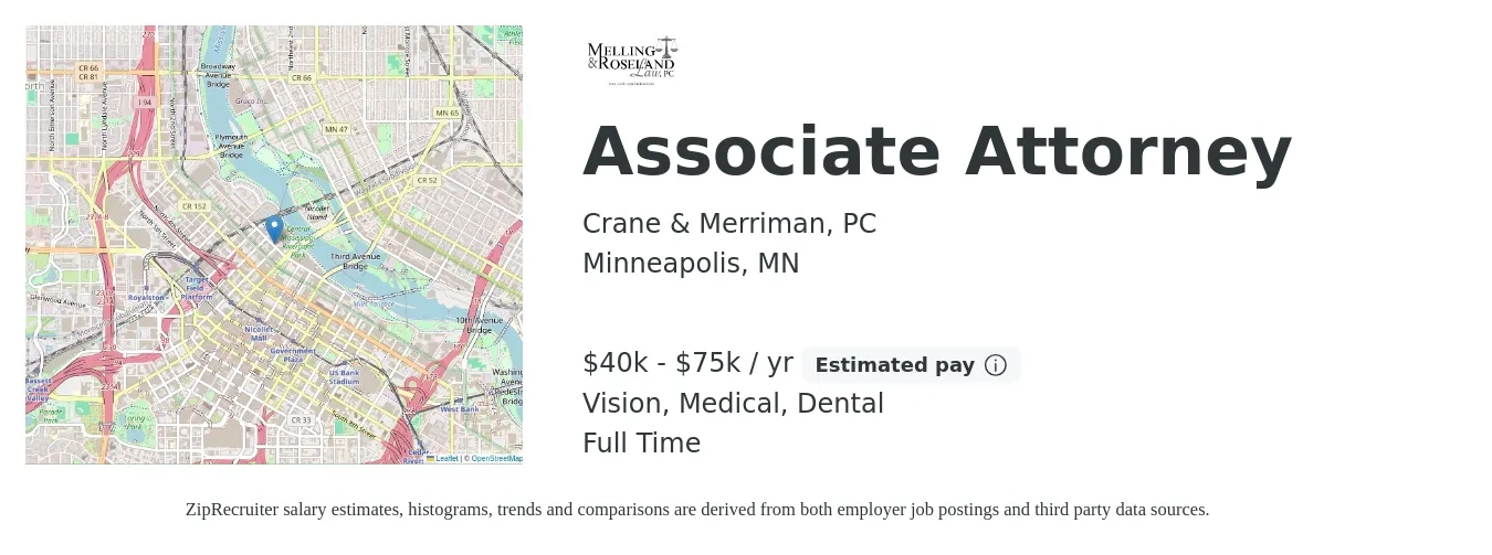 Crane & Merriman, PC job posting for a Associate Attorney in Minneapolis, MN with a salary of $40,000 to $75,000 Yearly and benefits including medical, pto, retirement, vision, and dental with a map of Minneapolis location.