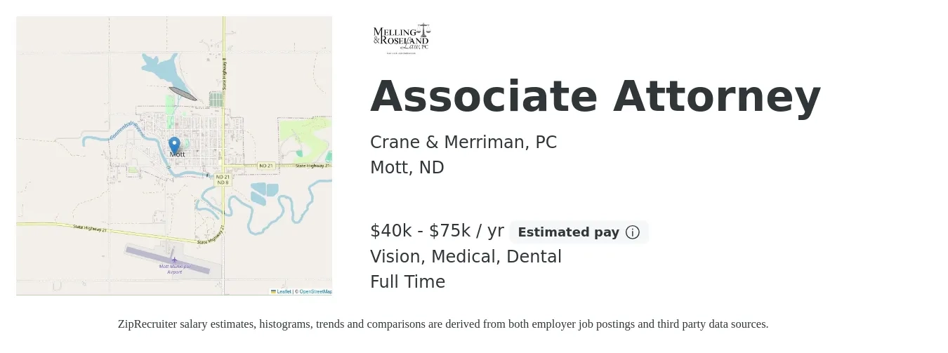 Crane & Merriman, PC job posting for a Associate Attorney in Mott, ND with a salary of $40,000 to $75,000 Yearly and benefits including pto, retirement, vision, dental, and medical with a map of Mott location.
