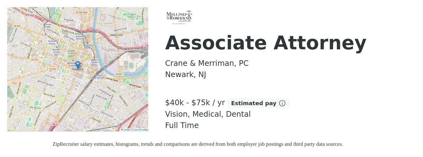 Crane & Merriman, PC job posting for a Associate Attorney in Newark, NJ with a salary of $40,000 to $75,000 Yearly and benefits including medical, pto, retirement, vision, and dental with a map of Newark location.