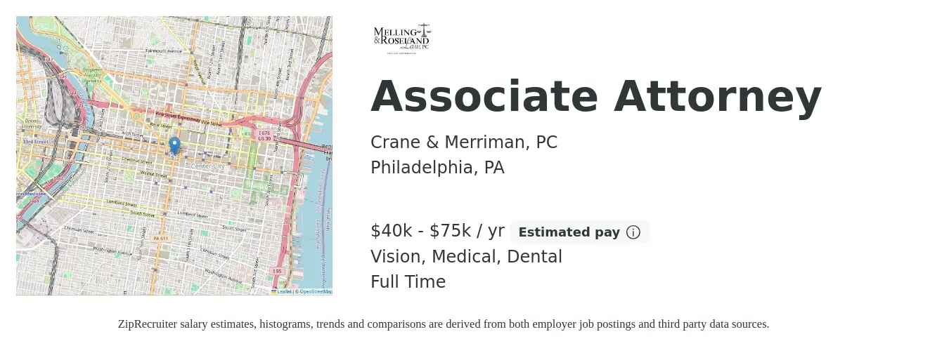 Crane & Merriman, PC job posting for a Associate Attorney in Philadelphia, PA with a salary of $40,000 to $75,000 Yearly and benefits including retirement, vision, dental, medical, and pto with a map of Philadelphia location.