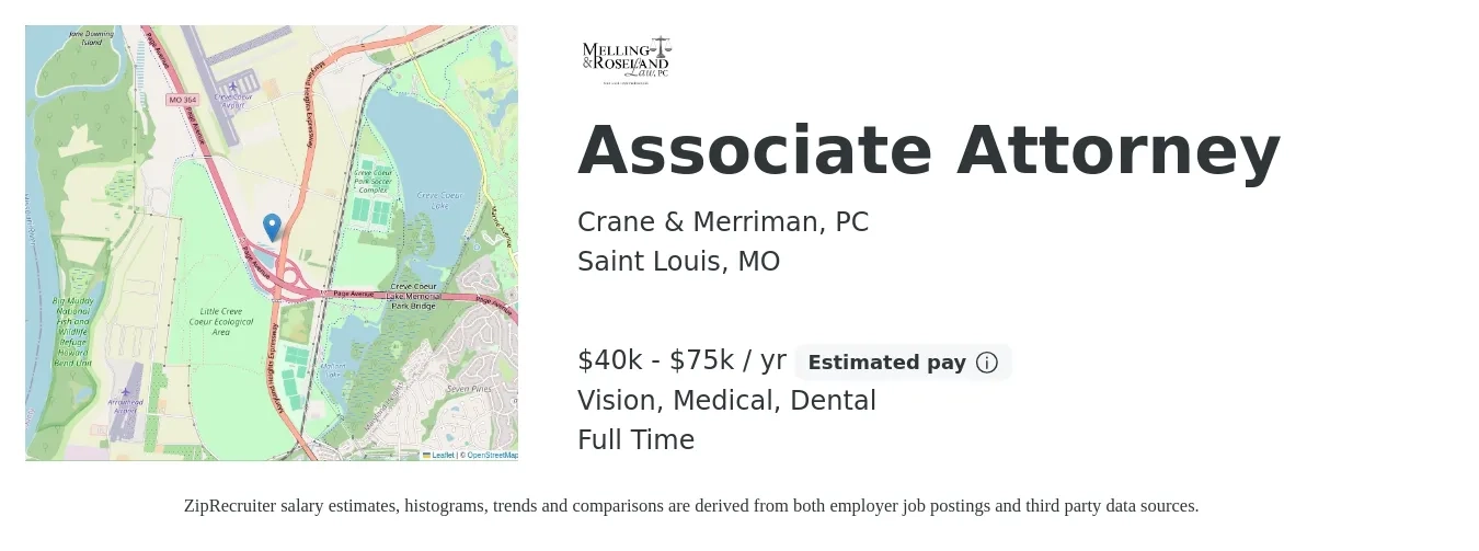 Crane & Merriman, PC job posting for a Associate Attorney in Saint Louis, MO with a salary of $40,000 to $75,000 Yearly and benefits including dental, medical, pto, retirement, and vision with a map of Saint Louis location.