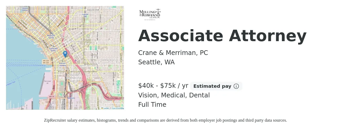 Crane & Merriman, PC job posting for a Associate Attorney in Seattle, WA with a salary of $40,000 to $75,000 Yearly and benefits including dental, medical, pto, retirement, and vision with a map of Seattle location.