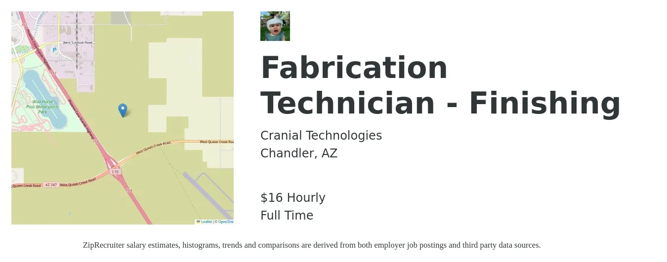 Cranial Technologies job posting for a Fabrication Technician - Finishing in Chandler, AZ with a salary of $17 Hourly with a map of Chandler location.