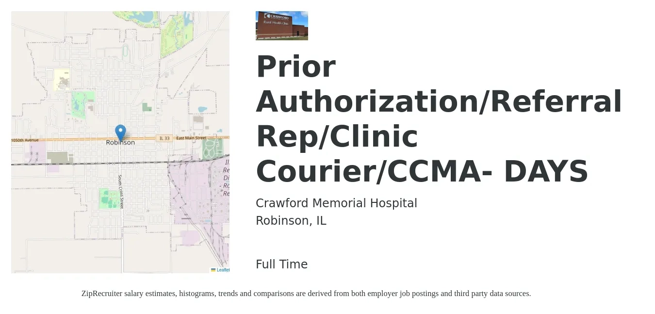 Crawford Memorial Hospital job posting for a Prior Authorization/Referral Rep/Clinic Courier/CCMA- DAYS in Robinson, IL with a salary of $18 to $22 Hourly with a map of Robinson location.
